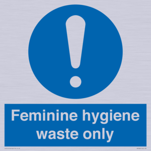 Feminine hygiene waste only